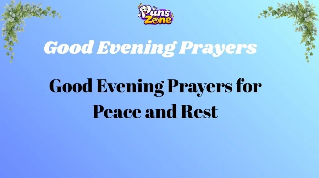 Good Evening Prayers for Peace and Rest