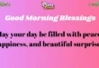 115+ Good Morning Blessings to Start Your Day With Joy and Peace