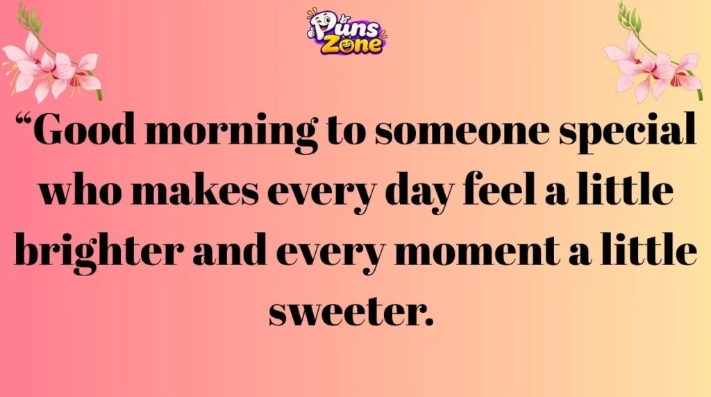 Good Morning Quotes for Someone Special