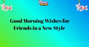 133+ Good Morning Wishes for Friends in a New Style