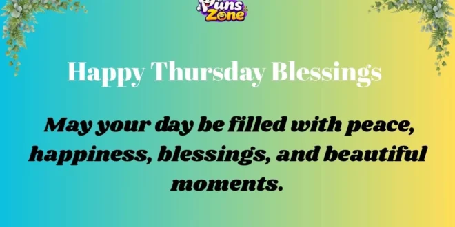 100+ Happy Thursday Blessings, Prayers, and Wishes for a Joyful