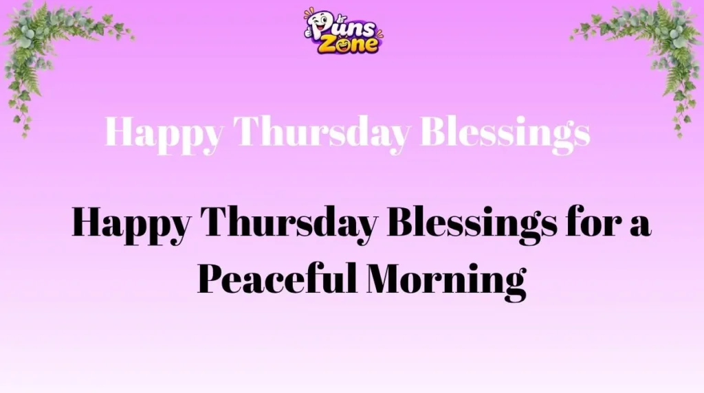 Happy Thursday Blessings for a Peaceful Morning