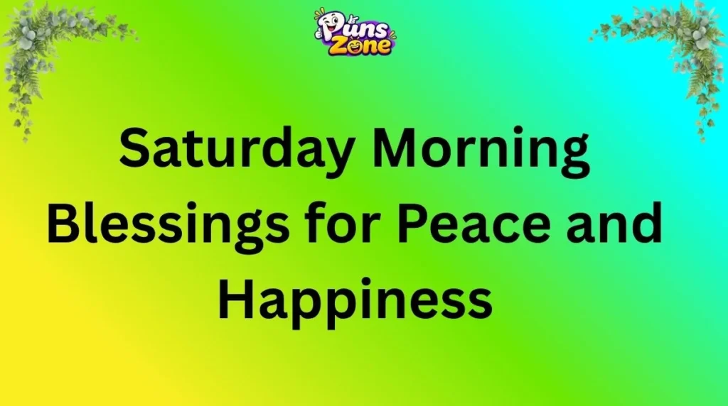 saturday-morning-blessings-for-peace-and-happiness