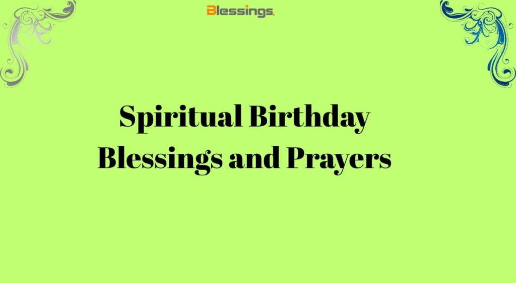 Spiritual Birthday Blessings and Prayers