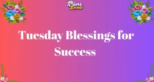 100+ Tuesday Blessings for Success, Joy, and New Opportunities