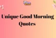 130+ Unique Good Morning Quotes to Brighten Your Day